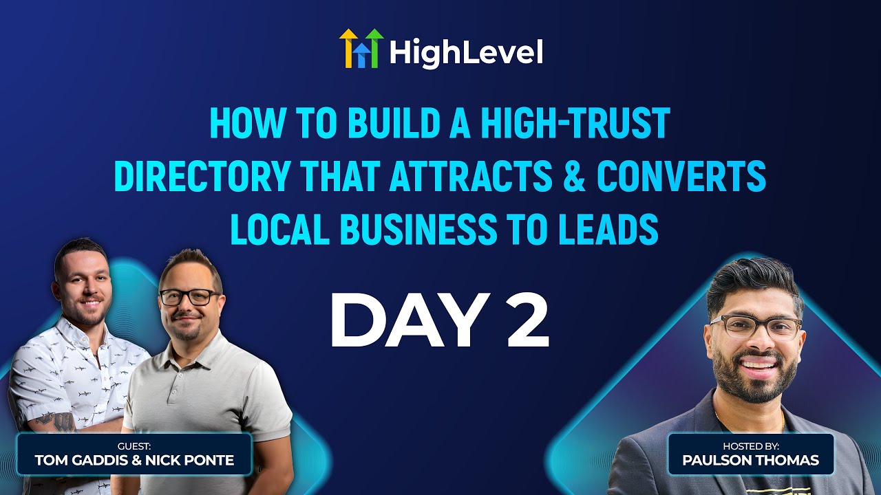 How to Build a High-Trust Directory That Attracts & Converts Local Business to Leads - Day 2