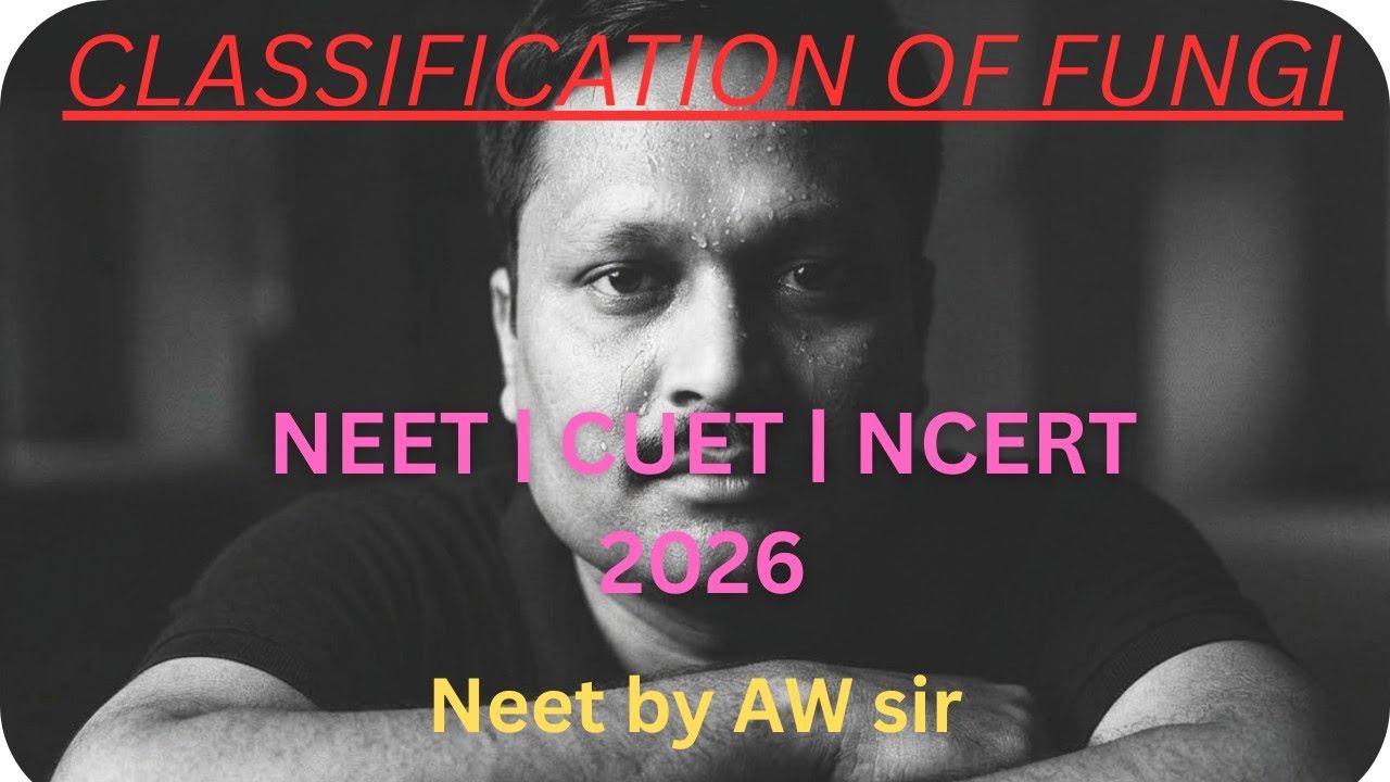 Classification of Fungi | NEET | CUET | NCERT