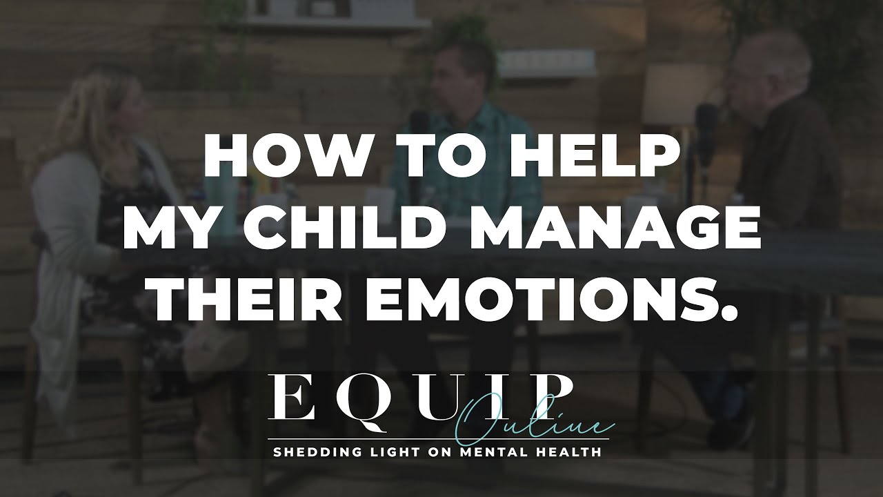 How to Help my Child Manage their Emotions. Season 1 Episode #03