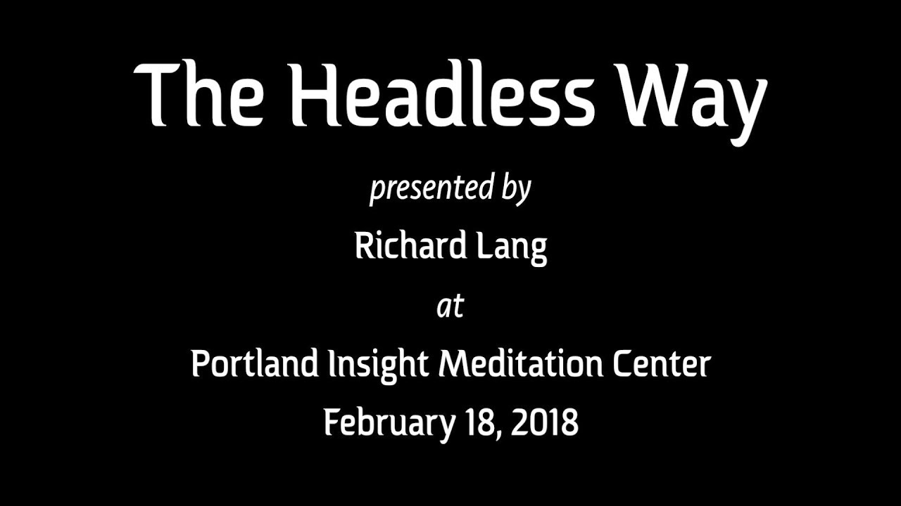 Richard Lang at Portland Insight Meditation Center, Feb 2018