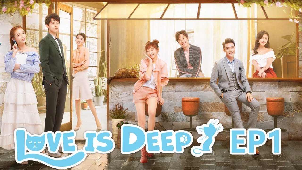【ENG SUB 】《Love Is Deep》EP1&mdash;&mdash;Starring: Harry Hu, Connie Kang, Justin Zhao