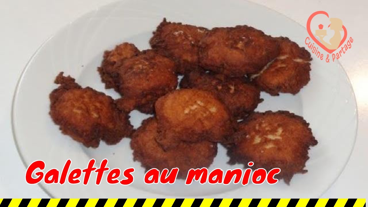 Délicieuses galettes au manioc. Comment faire ? Allez, rendez-vous en cuisine.