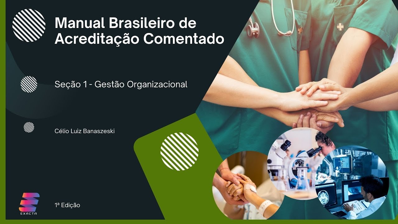 Manual da Acreditação ONA Comentado - Volume 1