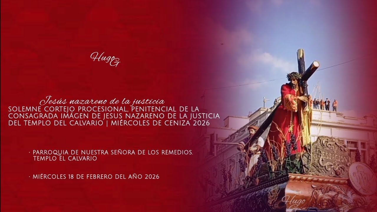 Salida del cortejo procesional penitencial de Jesus nazareno de la justicia | Miércoles de ceniza