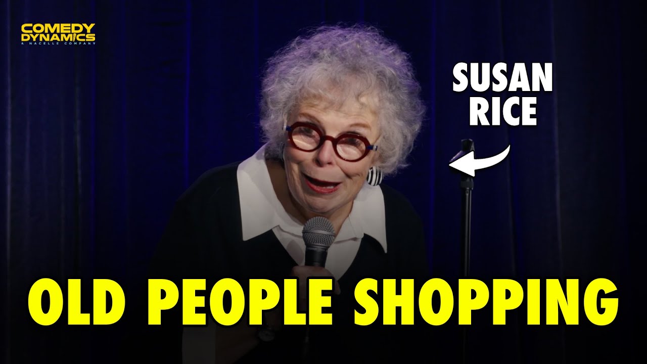 Old People Shopping - Susan Rice Stand-Up Comedy