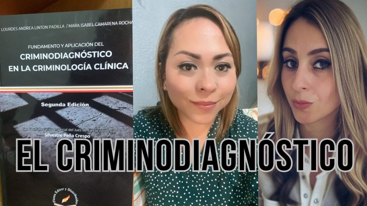 Crimidiagnóstico en la Criminología Clínica