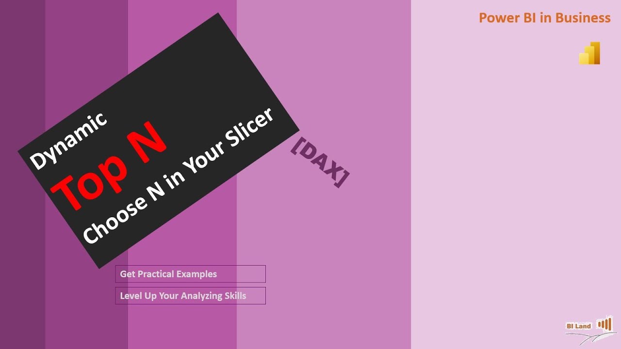 Как создать динамический Top N в Power BI Slicer