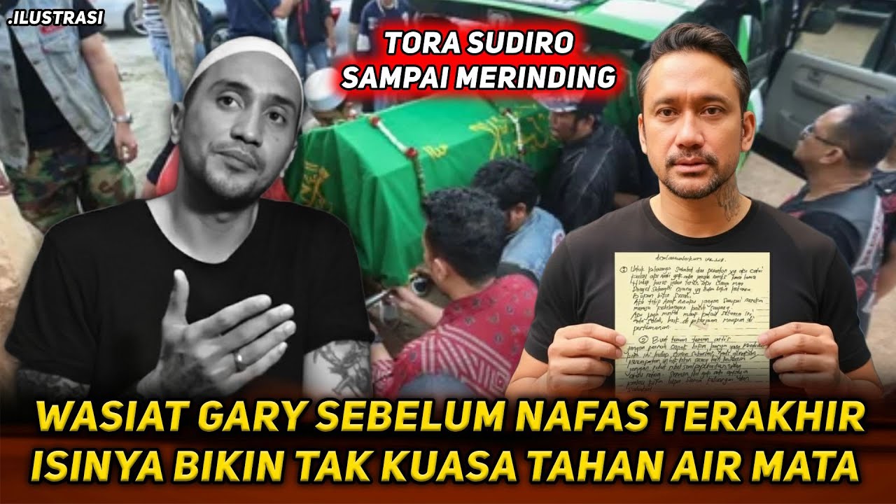 MERINDING ! INI ISI SURAT WASIAT GARY ISKAK YANG DISEMBUNYIKAN .. TORA TAK KUASA TAHAN AIR MATA