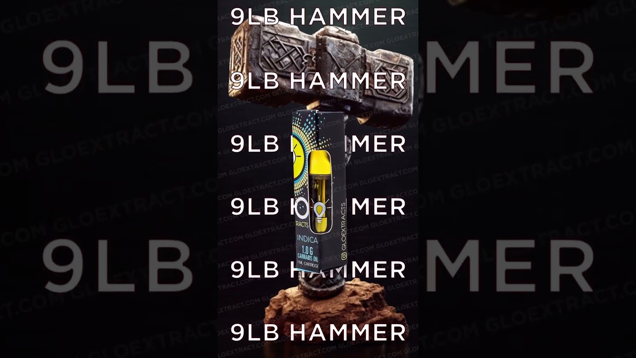 9Lb Hammer Glo Extracts Premium Vapes