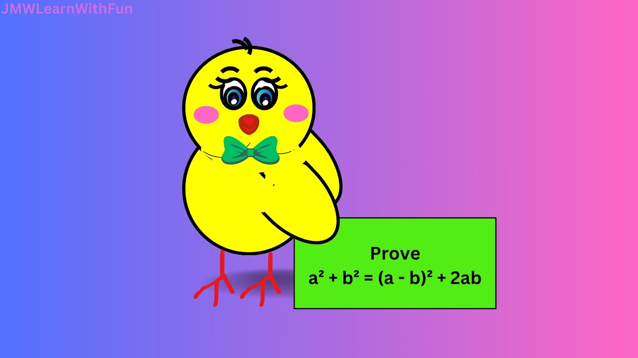 Prove a² + b² = (a - b)² + 2ab