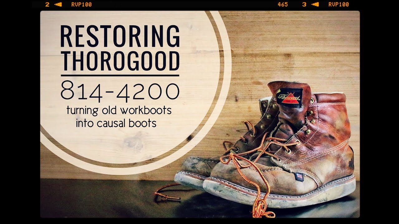 BOOT RESTORATION With Thorogood 814-4200 [ The Boot Guy Reviews ]
