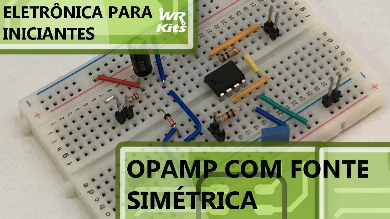 AMPLIFICADOR OPERACIONAL COM FONTE SIMÉTRICA ZENER | Eletrônica para Iniciantes #098