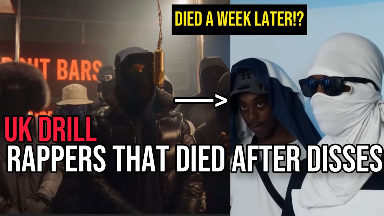 UK DRILL: RAPPERS THAT DIED AFTER MAKING DISSES
