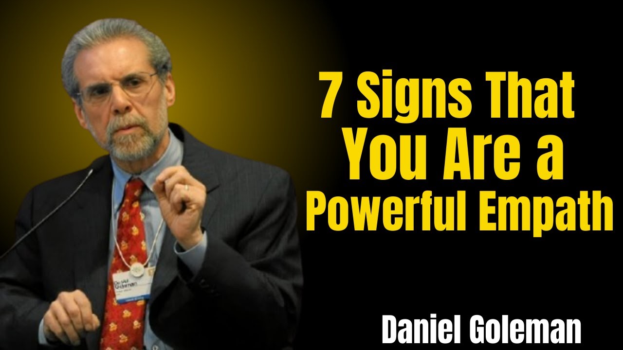 7 Signs That You Are a Powerful Empath | Emotional Intelligence Explained (Daniel Goleman Style)
