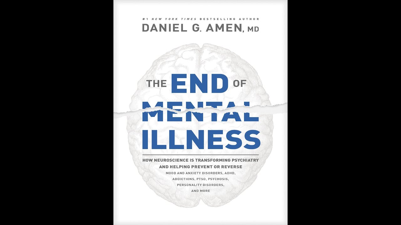 The End of Mental Illness — Brain Health, Biology, and Mental Systems (Deep Dive)