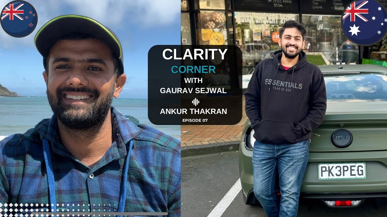 🎙 Episode 7 | Clarity corner with Gaurav Sejwal | Ankur Thakran | English and Hindi | Real Podcast