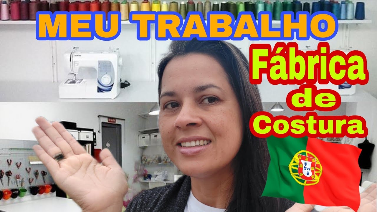 COMO É TRABALHO EM FÁBRICA  DE COSTURA EM PORTUGAL 🇵🇹 *Confecção de roupa*