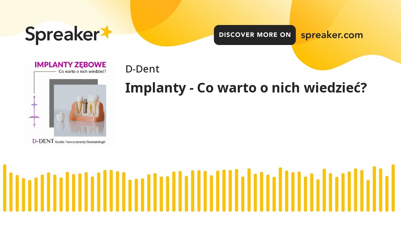 Implanty - Co warto o nich wiedzieć?