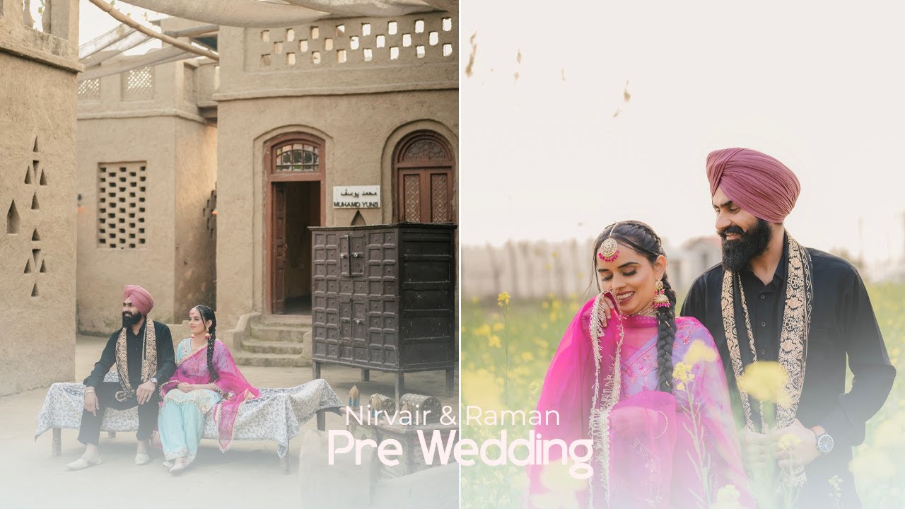 Nirvair & Raman | Pre Wedding Film