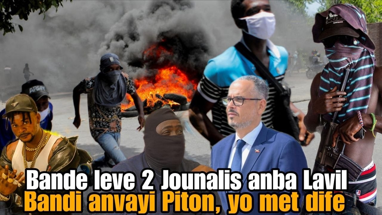 Bandi anvayi Piton yo mete dife, anpil moun kouri, Viv Ansanm Kidnape 2 Jounalis, Jeff Gwo lwa.....