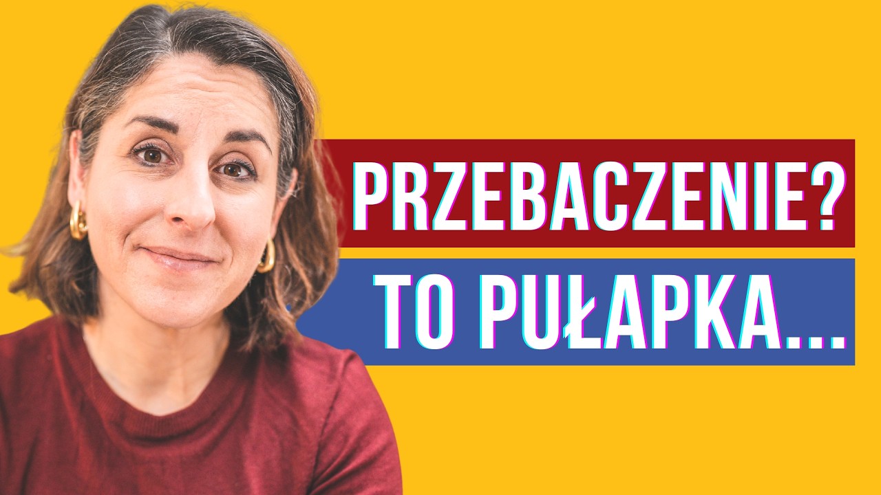 Inna strona wybaczania. O czym rzadko się mówi? Z terapeutką Martą Miłuńską