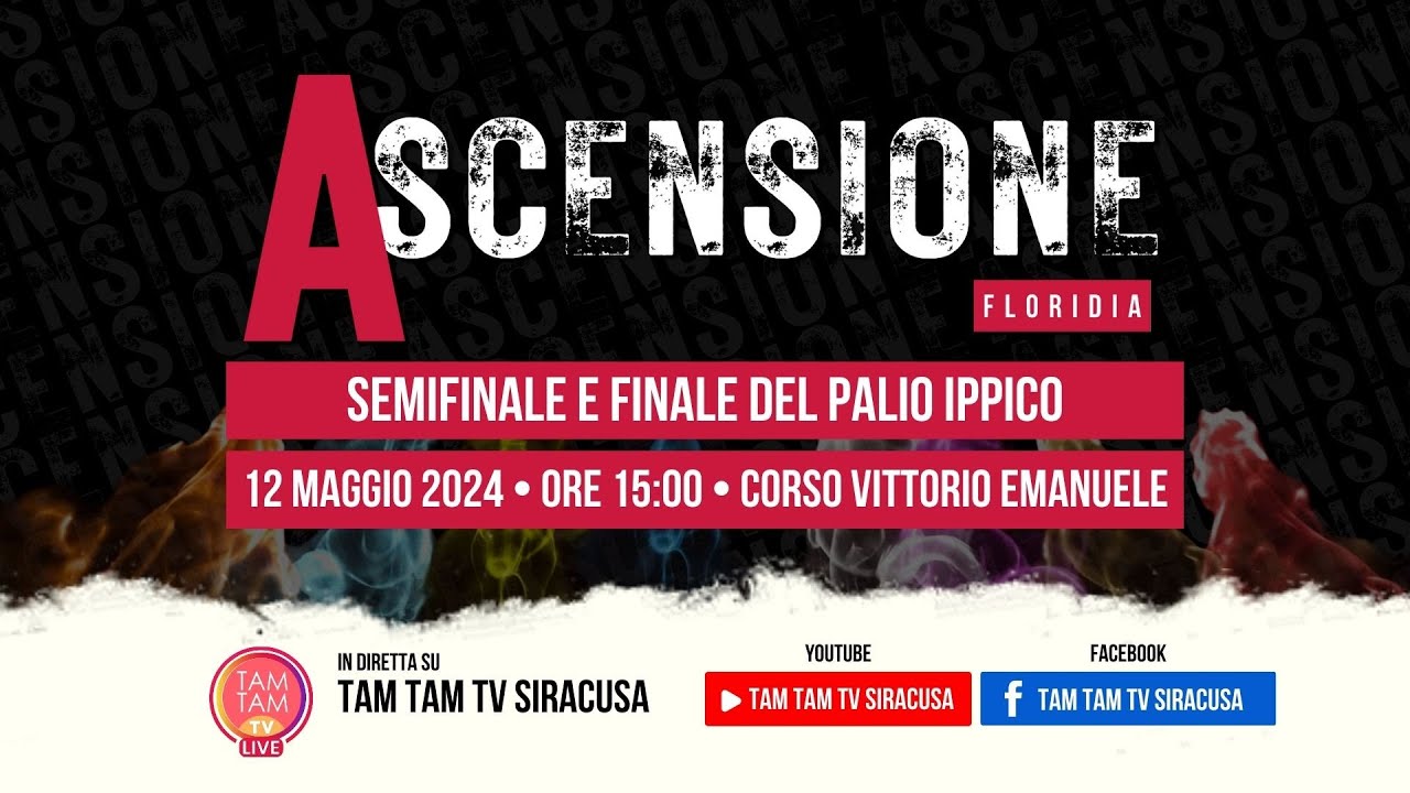 ASCENSIONE 2024 FLORIDIA - 12 maggio 2024