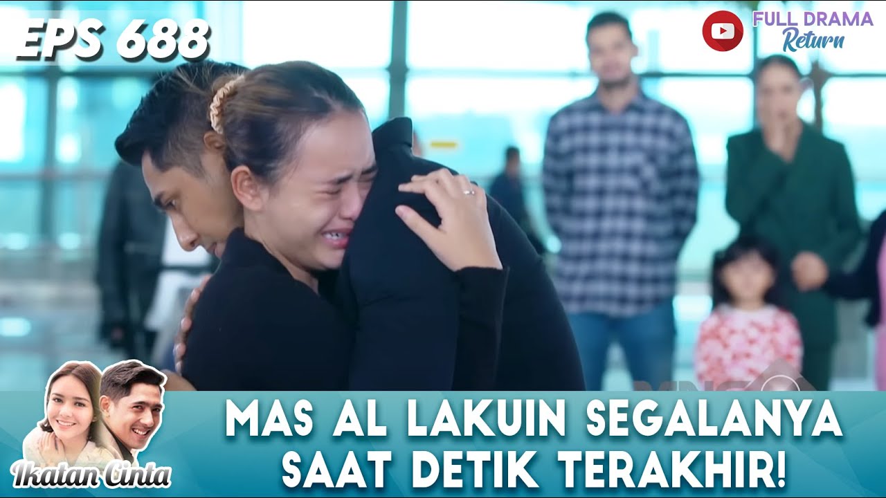 GAK MAU NYIA-NYIAIN WAKTU! MAS AL MANFAATIN DETIK TERAKHIRNYA BUAT ANDIN! - IKATAN CINTA