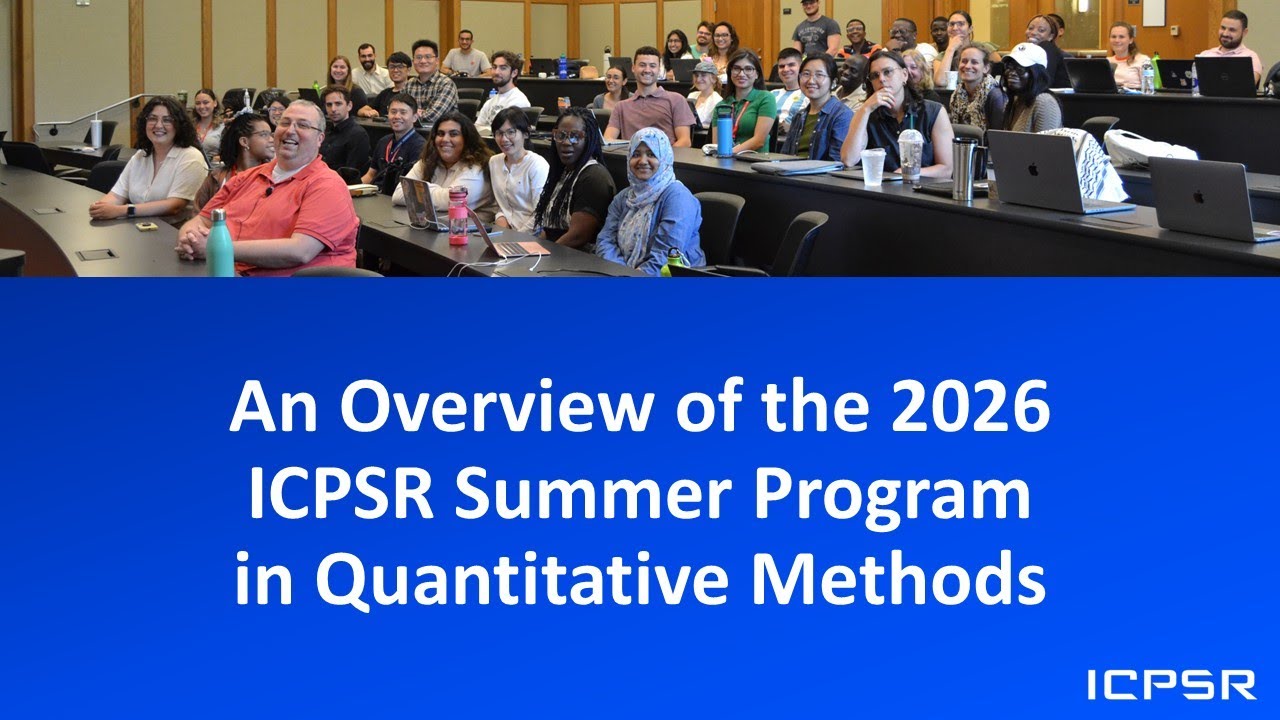 An Overview of the 2026 ICPSR Summer Program in Quantitative Methods