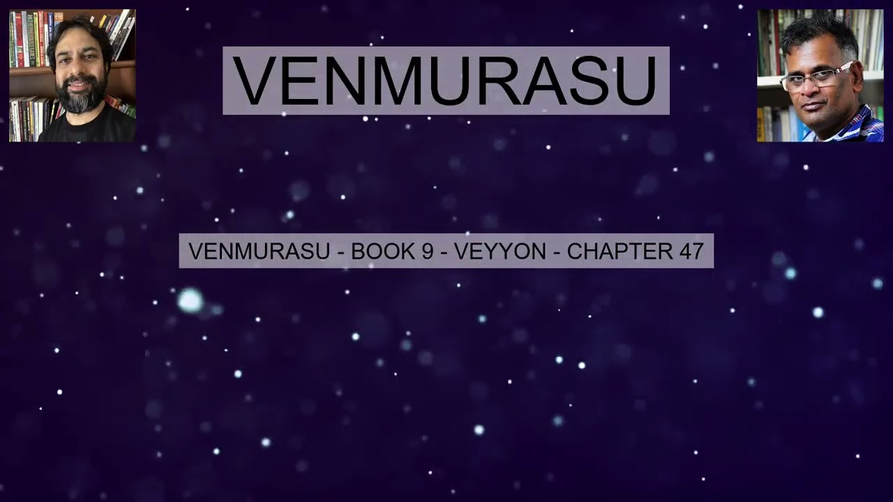 VENMURASU BOOK 9 VEYYON CHAPTER 47 வெண்முரசு நூல் 9 வெய்யோன் அத்தியாயம் 47