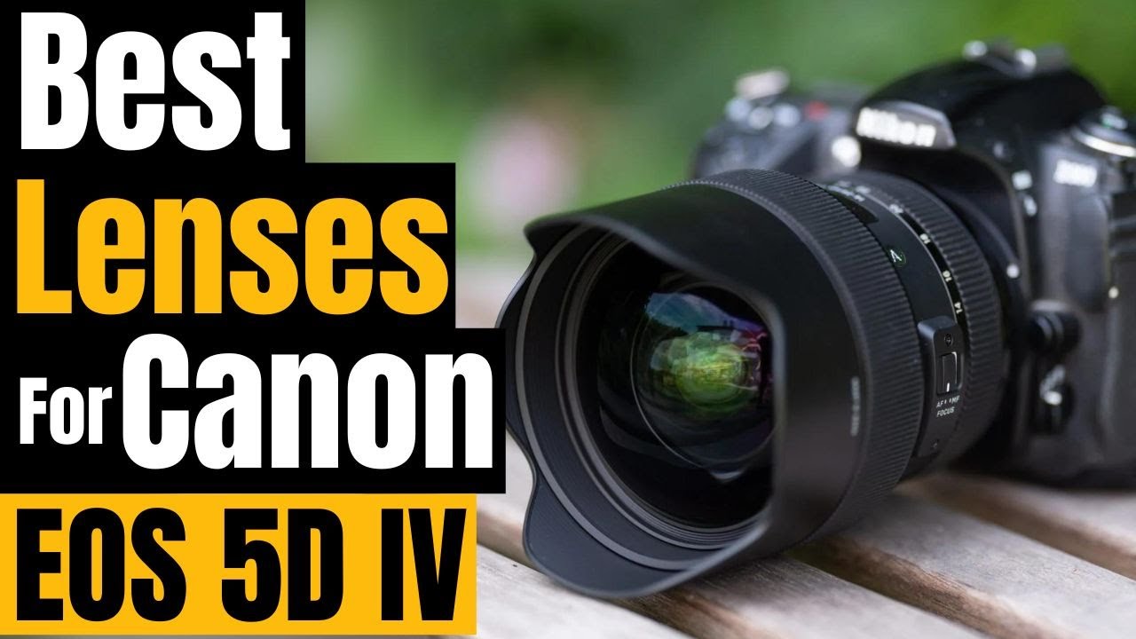 Najlepsze obiektywy do Canon EOS 5D Mark IV w 2024 roku [Poradnik kupującego]