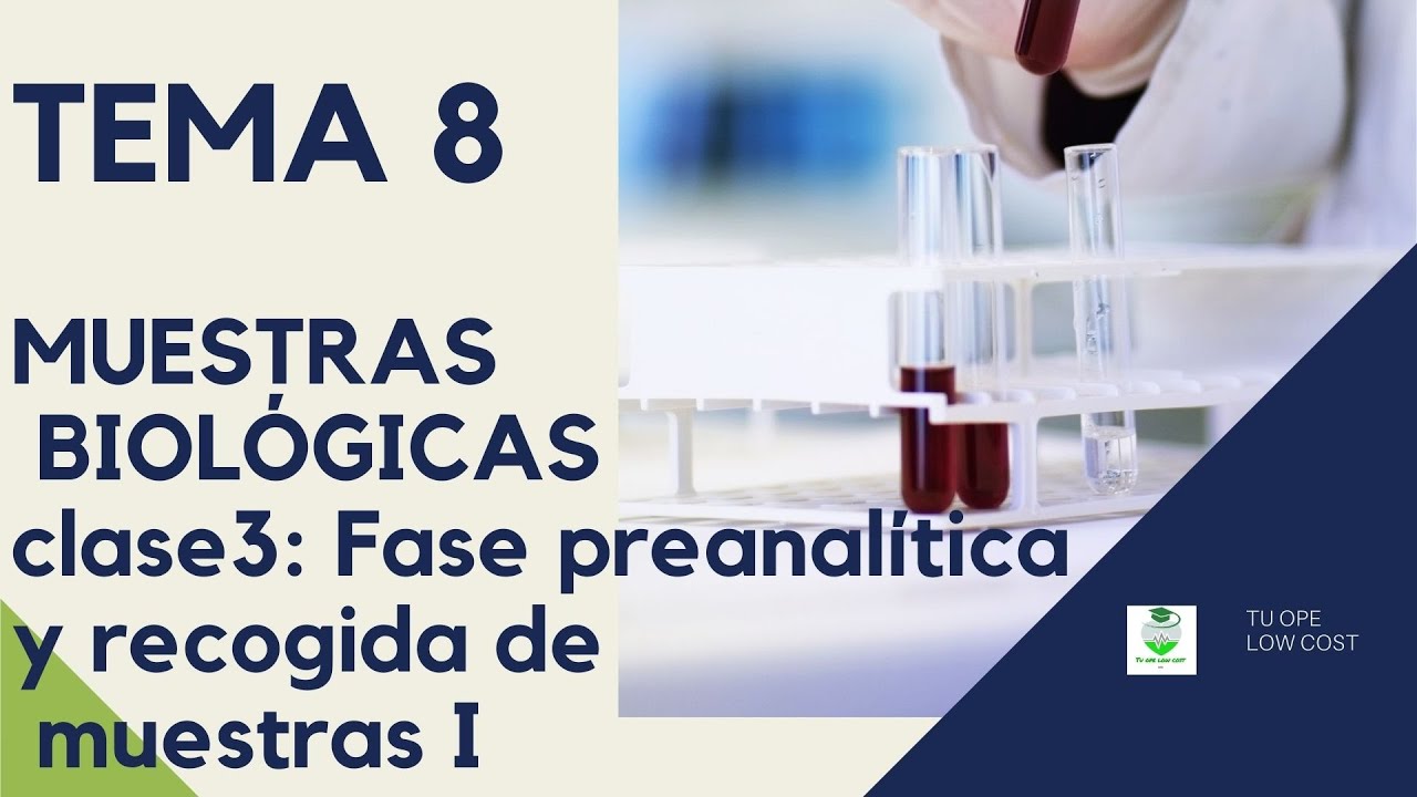 TEMA 8, tercera parte. FASE PREANALÍTICA Y RECOGIDA DE MUESTRAS I.  OPOSICIONES TCAE SAS.