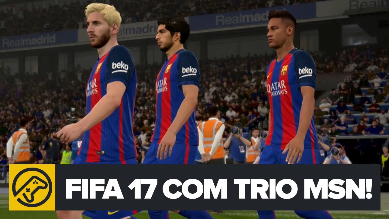 FIFA 17 com o TRIO MSN!
