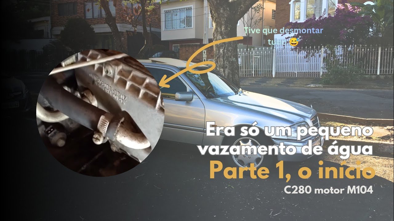Era um simples vazamento de água a ser resolvido 😅 Mercedes C280 - Parte 1, o início da saga