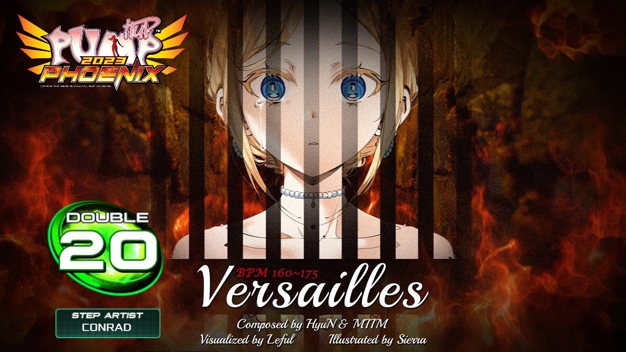 [PUMP IT UP PHOENIX] Versailles (베르사이유) D20
