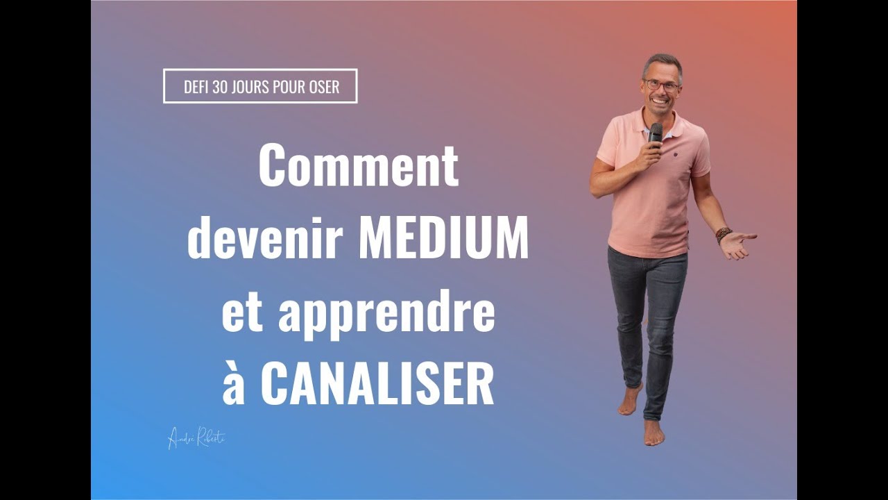 Comment devenir MEDIUM et apprendre &agrave; CANALISER