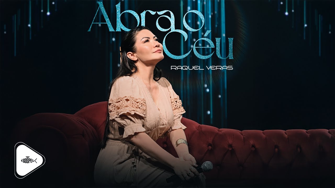Raquel Veras - Abra o Céu | Clipe Oficial