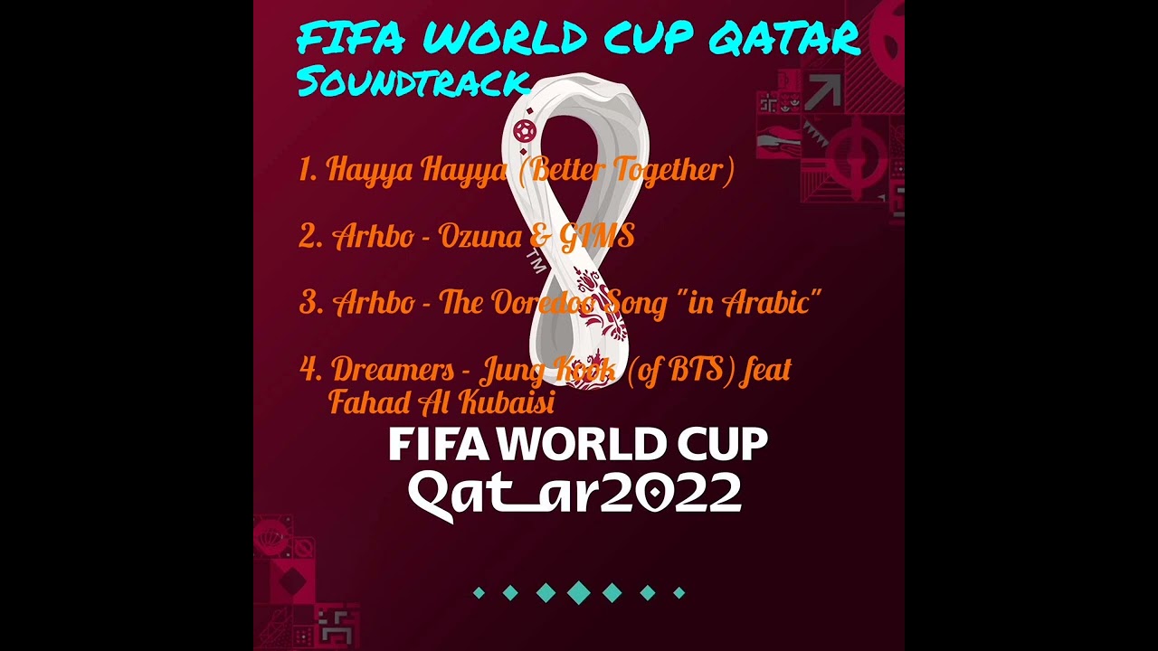 Soundtrack Ost FIFA World Cup Qatar 2022