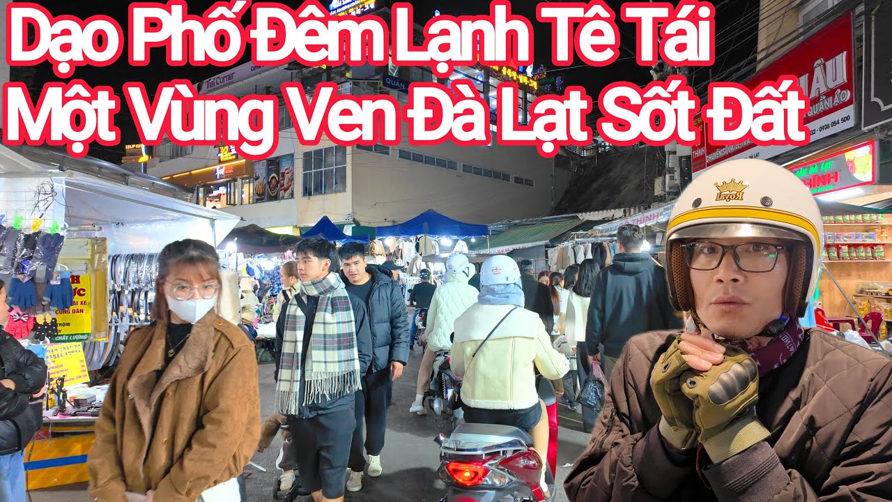 Đà Lạt Lang Thang Đêm Lạnh, Vùng Ven Sốt Đất Vì Tin Đồn