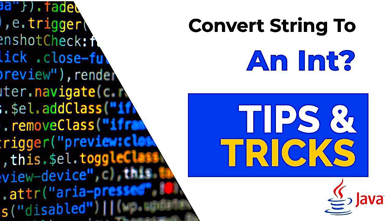 How To Convert Any String To An Int | Java Tips And Tricks