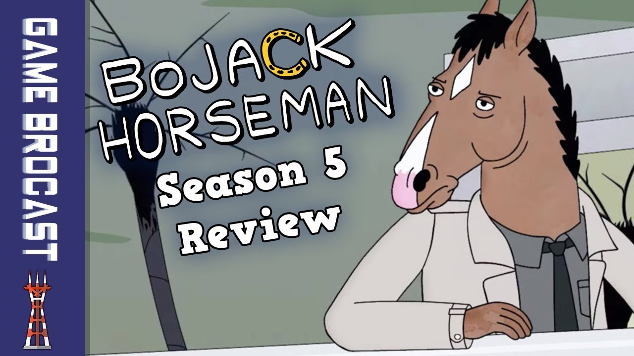 Bojack Horseman - Netflix Season 5 Review | Game Brocast