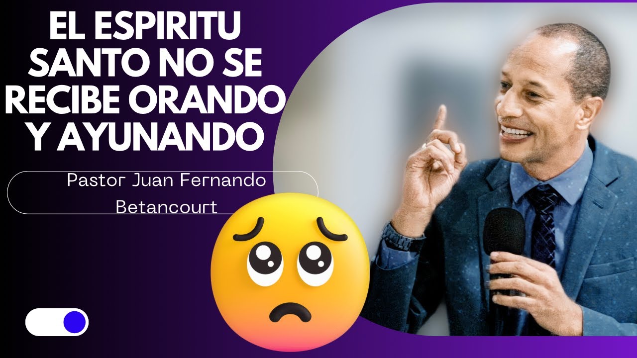 🟣EL ESPIRITU SANTO NO SE RECIBE ORANDO Y AYUNANDO😭MIRA ASI ACTUA DIOS🔥JUAN FERNANDO BETANCOURT IPUC😱
