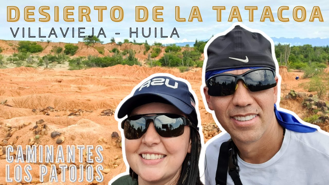 DESIERTO DE LA TATACOA - VILLAVIEJA (HUILA) 2022