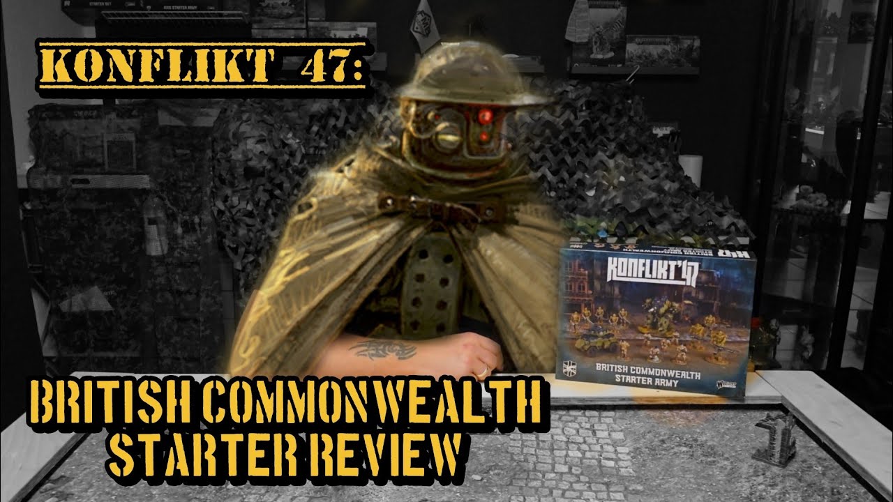 Konflikt 47: British Commenwealth Starterbox Review