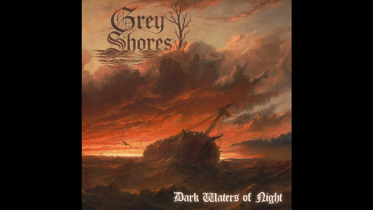 Grey Shores - Dark Waters of Night (Full Album Premiere)