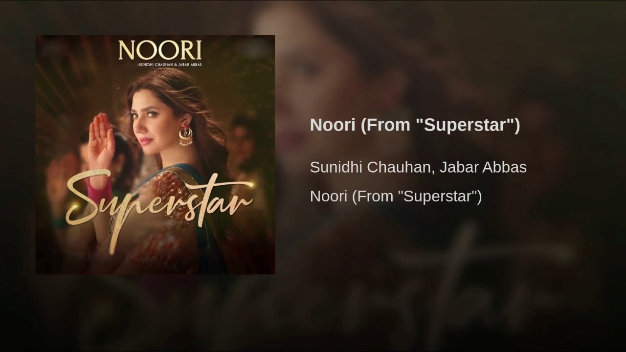 Mahira Khan - Noori (From 
