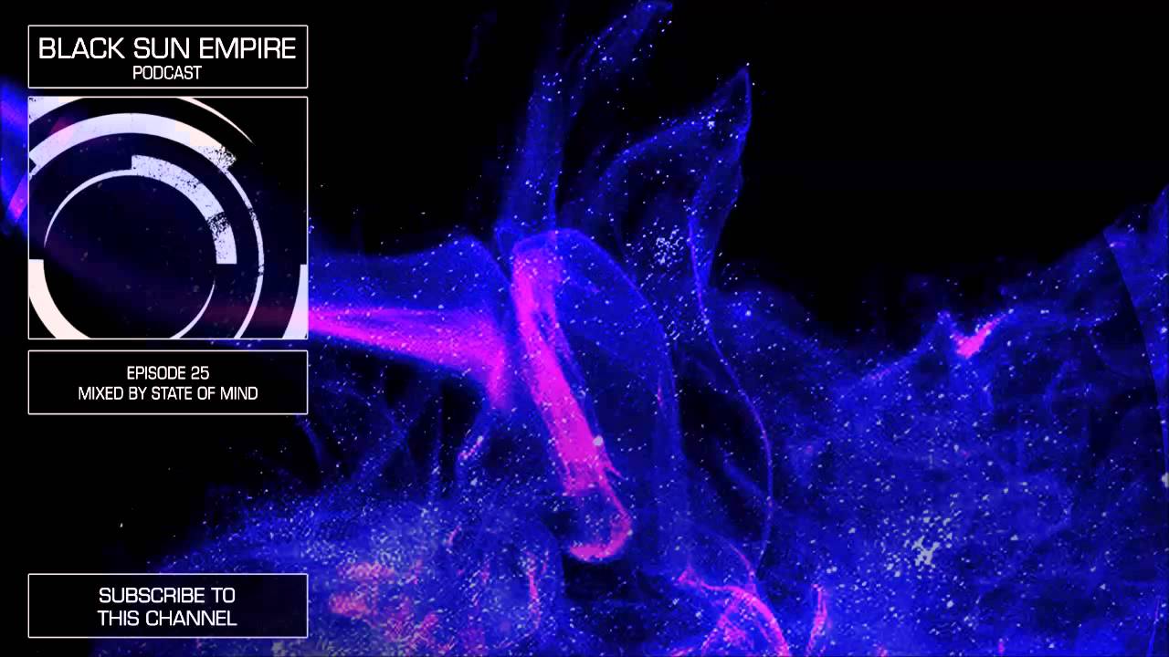 Black Sun Empire Podcast 25 HQ [Official Black Sun Empire Channel]