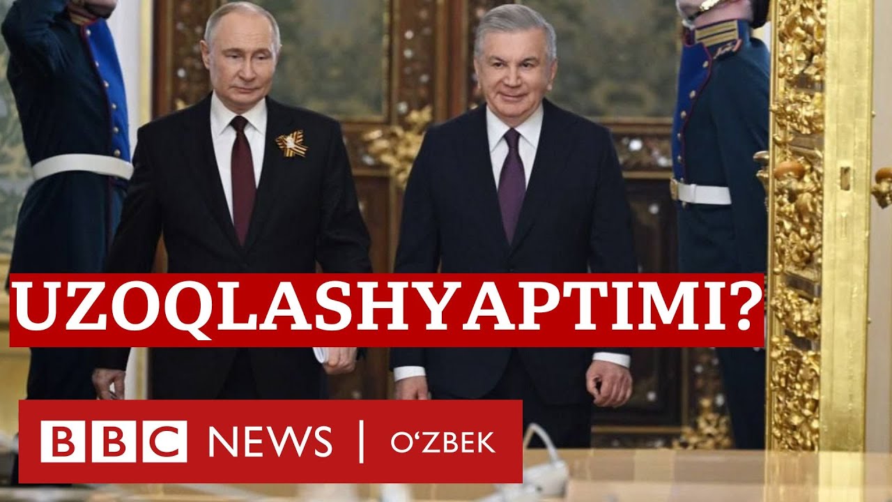Диққат, BBC: Ўзбекистон Россиядан узоқлашиб, Европага юзланмоқдами?