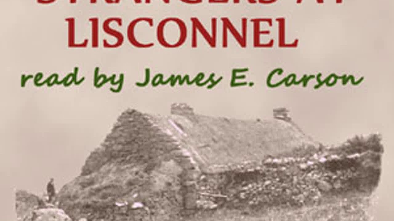 Strangers at Lisconnel by Jane BARLOW read by James E. Carson Part 2/2 | Full Audio Book