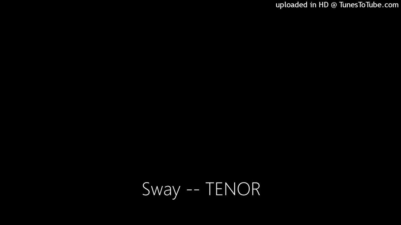 Sway Tenor