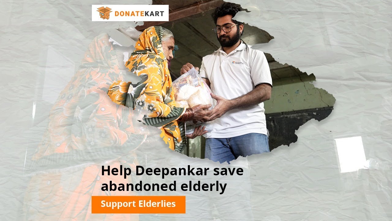Donate Now And Support Abandoned Senior Citizens In Pune